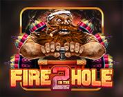 Fire in the Hole 2